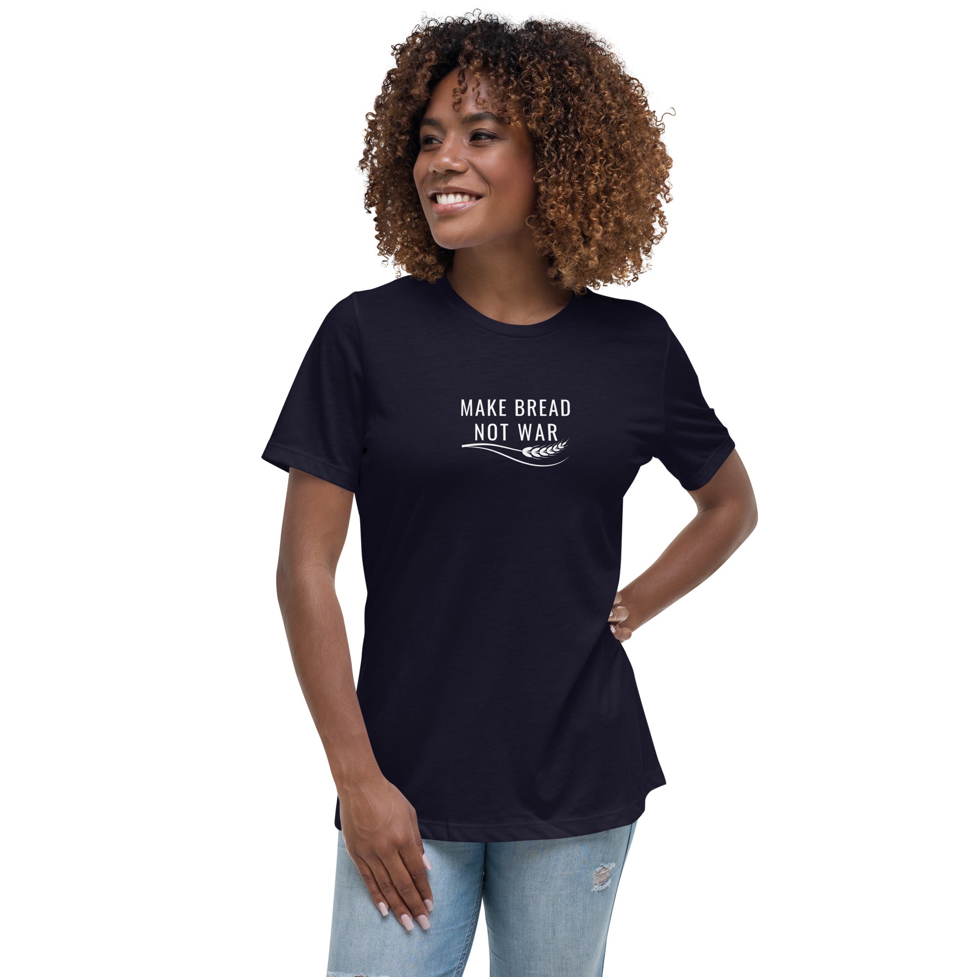 Make Bread Not War Women's Relaxed T-Shirt