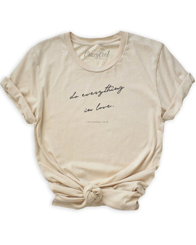 Do Everything In Love Neutral T-Shirt